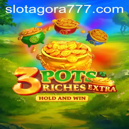 Discover the World of 3potsExtra in Slot Agora