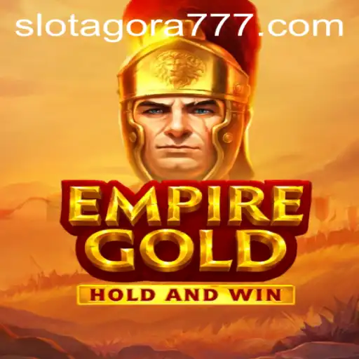Exploring EmpireGold: Unveiling the Alluring World of Slot Agora