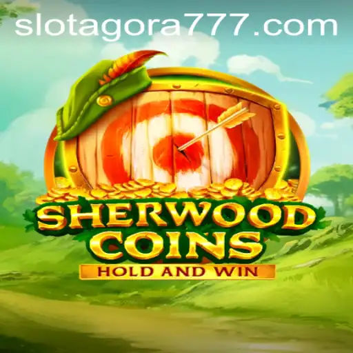 Exploring the Thrills of SherwoodCoins and Slot Agora